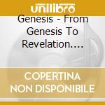 Genesis - From Genesis To Revelation. Remixed & Remastered (2 Cd) cd