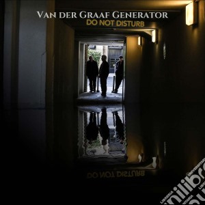 Van Der Graaf Generator - Do Not Disturb cd musicale di Van Der Graaf Generator