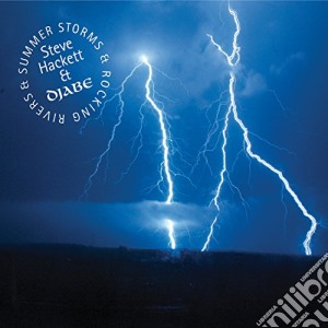 Steve Hackett & Djabe - Summer Storms & Rocking Rivers (Cd+Dvd) cd musicale di Steve Hackett & Djabe