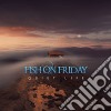 Fish On Friday - Quiet Life cd