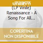 (LP Vinile) Renaissance - A Song For All Seasons vinile