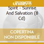 Spirit - Sunrise And Salvation (8 Cd) cd
