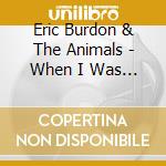 Eric Burdon & The Animals - When I Was Young: Mgm Recordings 1967-1968 (5 Cd) cd