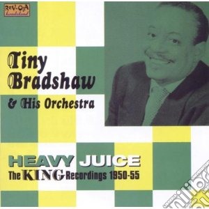 Bradshaw,t. & His Or - Heavy Juice cd musicale di T. & his or Bradshaw