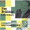 Bradshaw,t. & His Or - Heavy Juice cd