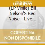 (LP Vinile) Bill Nelson'S Red Noise - Live At The De Montfort Hall Leicester 1979 (2X10-Inch) (Rsd 2023) lp vinile