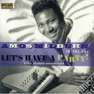 Milburn, Amos - In The 50s - Let's Havea Party cd musicale di Amos Milburn