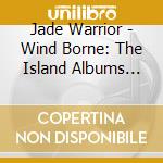 Jade Warrior - Wind Borne: The Island Albums 1974-1978 (4 Cd) cd