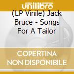 (LP Vinile) Jack Bruce - Songs For A Tailor vinile