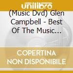 (Music Dvd) Glen Campbell - Best Of The Music Show cd
