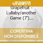 Grapefruit - Lullaby/another Game (7