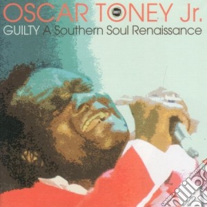 Oscar Toney Jr. - Guilty cd musicale di Oscar jr Toney