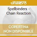 Spellbinders - Chain Reaction cd