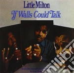 Little Milton - If Walls Could Talk cd