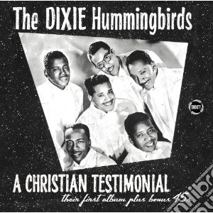 Dixie Hummingbirds - Christian Testimonial cd musicale di Hummingbirds Dixie