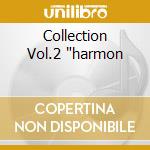 Collection Vol.2 'harmon cd