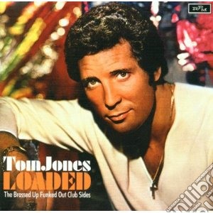 Jones, Tom - Loaded-funky Rock Club Side cd musicale di Tom Jones