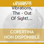 Vibrations, The - Out Of Sight! Checker Years (2 Cd) cd