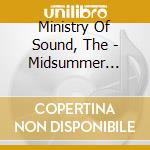 Ministry Of Sound, The - Midsummer Nights/men From The. (2 Cd) cd musicale di CARTER & MINISTRY OF