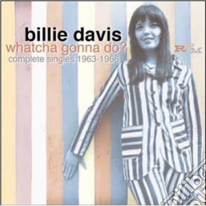 Davis, Billie - Whatcha Gonna Do cd musicale di Billie Davis