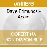 Dave Edmunds - Again cd