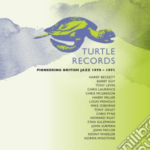 Turtle Records: Pioneering British Jazz 1970-1971 (3 Cd) cd musicale di Turtle Records: Pioneering British Jazz 1970