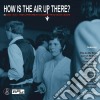 How Is The Air Up There?: 80 Mod, Soul And Freakbeat Nuggets From Down Under / Various (3 Cd) cd