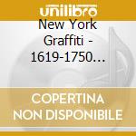 New York Graffiti - 1619-1750 Broadway An Independent American Pop Story 1958-1968 (4 Cd) cd
