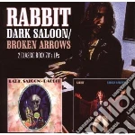 Rabbit - Dark Saloon / Broken Arrows cd