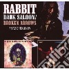 Rabbit - Dark Saloon / Broken Arrows cd