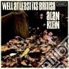 Klein, Alan - Well At Least Its British cd
