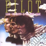 Pilot - From The Album Of The Same Name cd