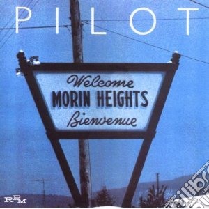 Pilot - Morin Heights cd musicale di PILOT