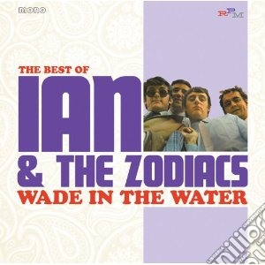 Ian & The Zodiacs - Wade In The Water cd musicale di IAN & THE ZODIACS
