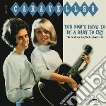 Caravelles - You Don T Have To Be A Baby To Cry - The
