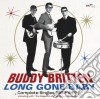 Buddy Britten - Long Gone Baby: Complete Singles 1962-19 cd