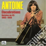 Antoine - Elucubrations Antoine On 45 1965-1966 cd