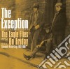 Exception (The) - The Eagle Flies On Friday cd