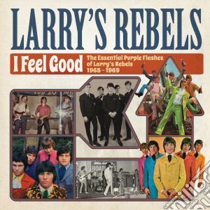 Larry's Rebels - I Feel Good cd musicale di Larry's Rebels
