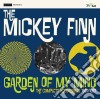 Mickey Finn (The) - Garden Of My Mind: The Complete Recordings 1964-1967 cd