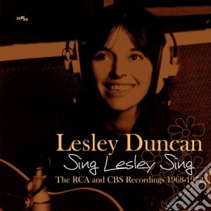 Lesley Duncan - Sing Lesley Sing: The Rca And Cbs Recordings 1968-1972 (2 Cd) cd musicale di Lesley Duncan