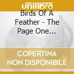 Birds Of A Feather - The Page One Recordings cd musicale di Birds of a feather