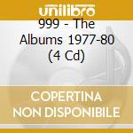 999 - The Albums 1977-80 (4 Cd) cd musicale di 999