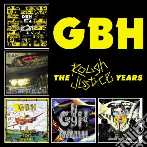 G.B.H. - Rough Justice Years (5 Cd) cd musicale di Gbh