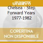 Chelsea - Step Forward Years 1977-1982 cd