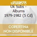 Uk Subs - Albums 1979-1982 (5 Cd) cd