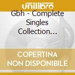Gbh - Complete Singles Collection (2Cd) cd musicale
