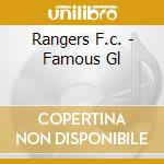 Rangers F.c. - Famous Gl cd