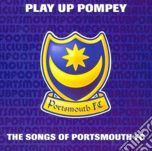 Play Up Pompey cd musicale di V/A