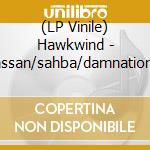 (LP Vinile) Hawkwind - Hassan/sahba/damnation Alley (7') vinile
